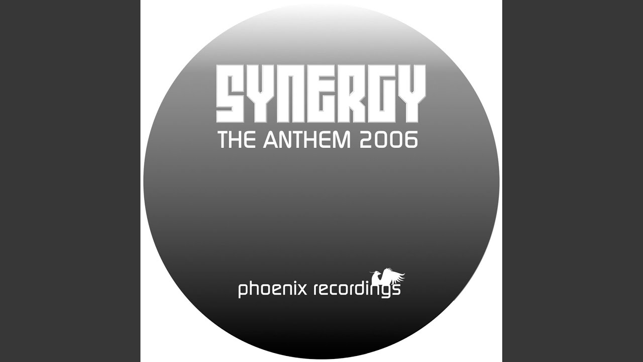 Synergy (The Anthem 2006) (Radio Mix)