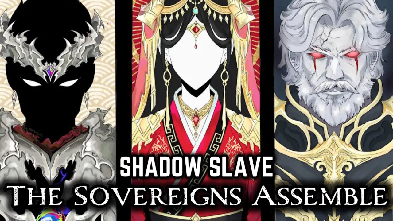 The Sovereigns Assemble! The War For The Throne of Humanity Had Begun| Shadow Slave Chapter Spoilers