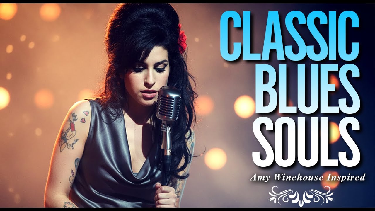 New 2026 Classic Blues Playlist | Amy Winehouse-Inspired Full Album Love & Heartbreak