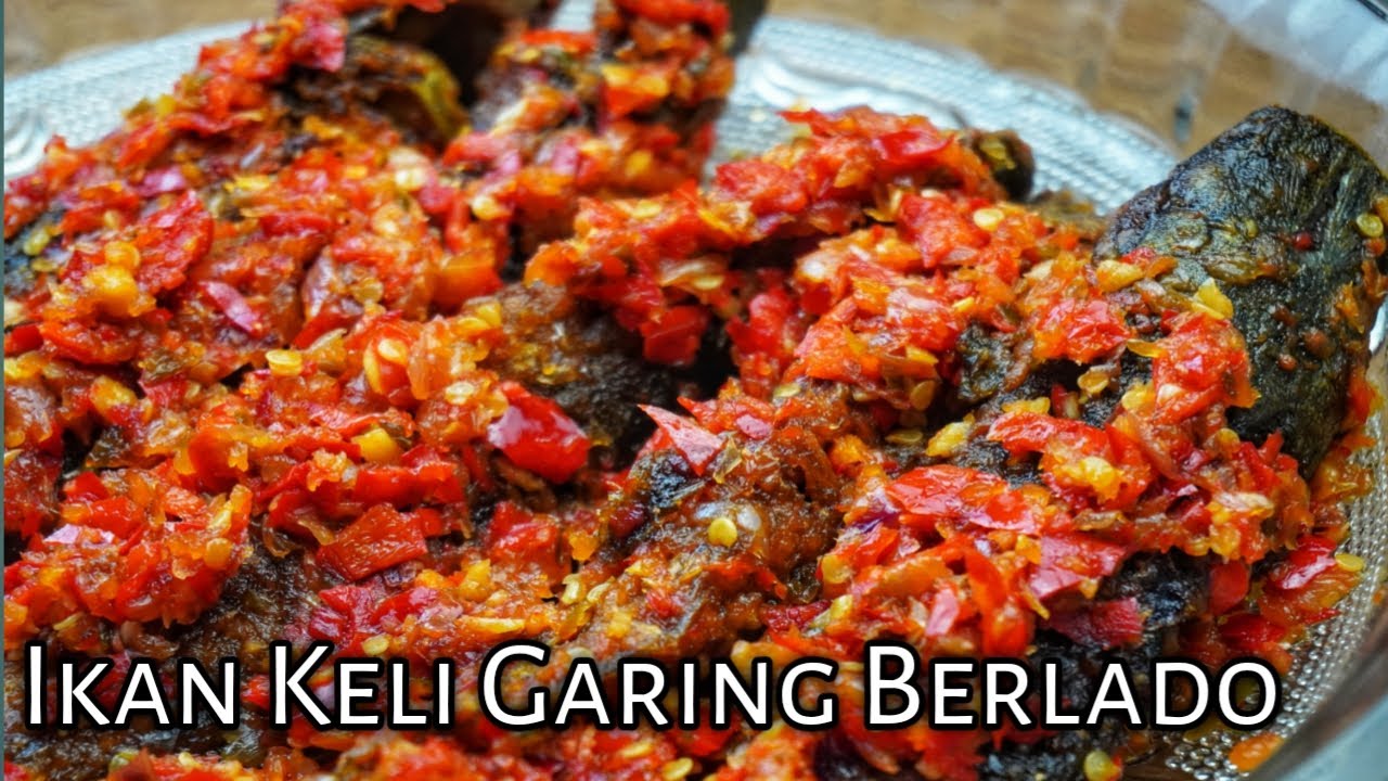 IKAN KELI GORENG BERLADO | Kesedapan tiada Tandingan.
