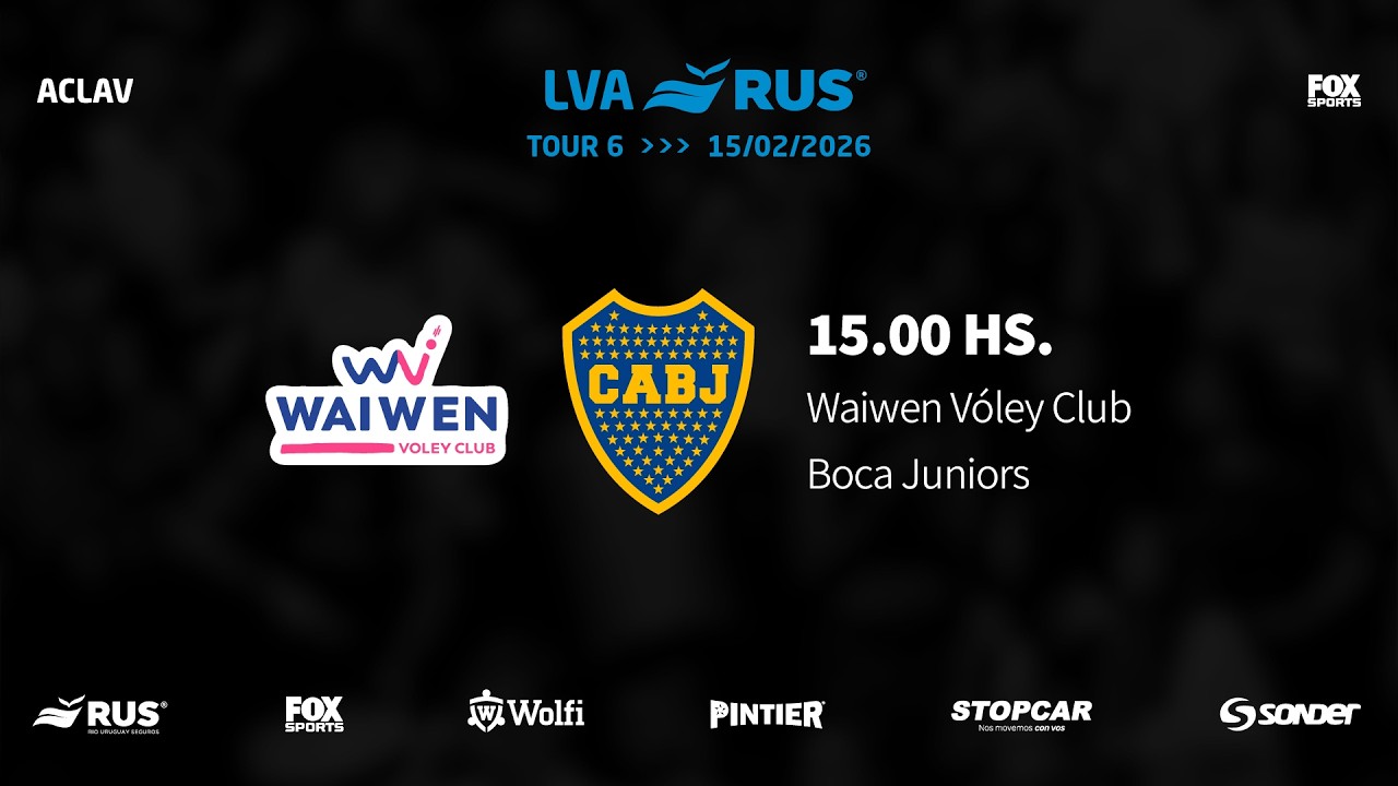 LVA RUS 25-26 | TOUR 6 | DIA 4: Waiwen vs. Boca Juniors