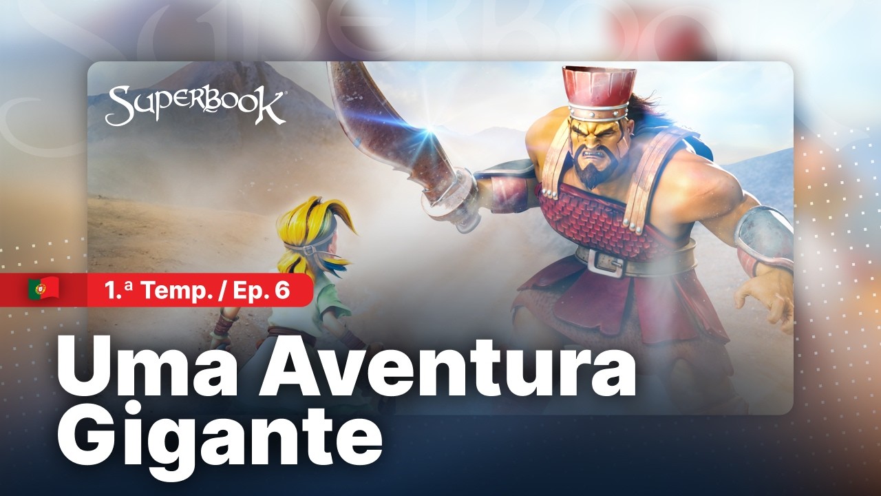 Superbook - Uma Aventura Gigante - Temporada 1 Epis&oacute;dio 6 - 106