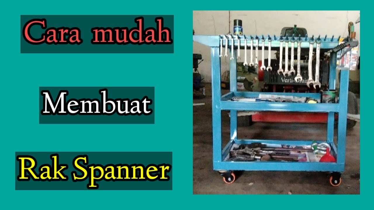PROSES PEMBUATAN RAK SPANNER SEDERHANA