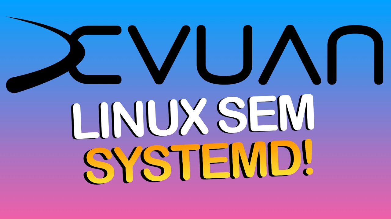 Devuan, uma distro Linux sem systemd! Mas...o que &eacute; systemd???🤔
