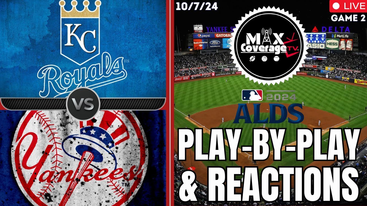 🔴LIVE Kansas City Royals vs New York Yankees - Game 2 of ALDS - Play-By-Play & Reactions (10/7/24)