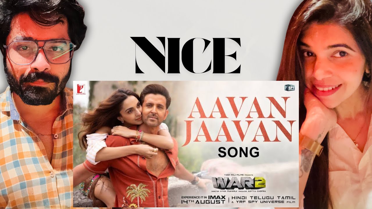 Aavan Jaavan Song Reaction | WAR 2 | Hrithik R , Kiara A | Pritam, Arijit Singh, Nikhita | Amitabh B