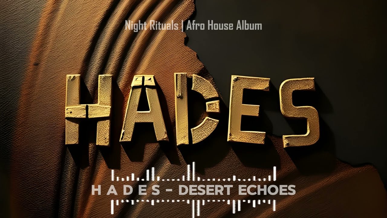 GØRA (formerly HADES)  - Desert Echoes (Afro House)