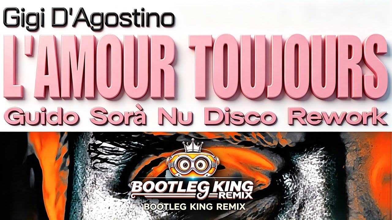 Gigi D'Agostino - L'Amour Toujours (Guido Sorà Nu Disco Rework)
