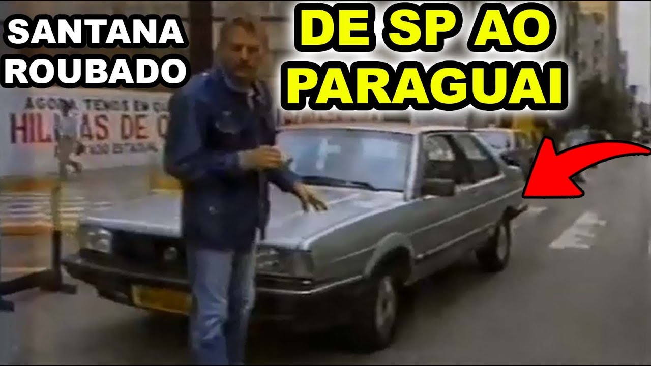 O SANTANA ROUBADO que foi de SÃO PAULO ATÉ O PARAGUAI em 1986!