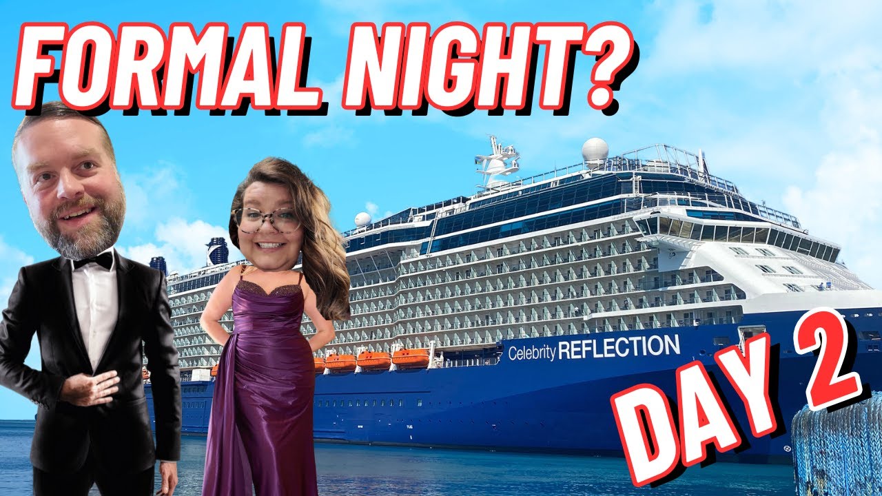 ⚓️ Celebrity Reflection ⚓️- Day 2 - Formal Night & Key West, Florida