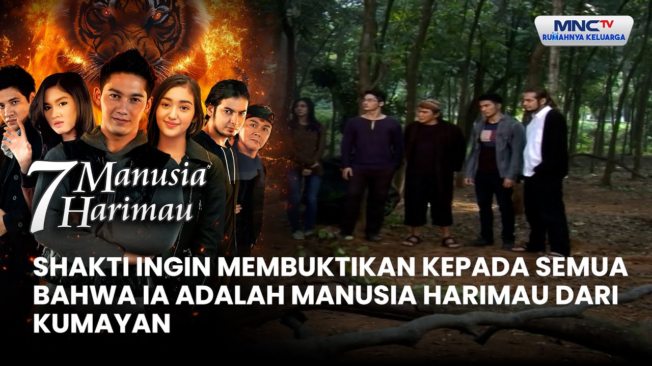 Shakti ingin membuktikan kepada semua bahwa ia adalah manusia harimau | 7 MANUSIA HARIMAU