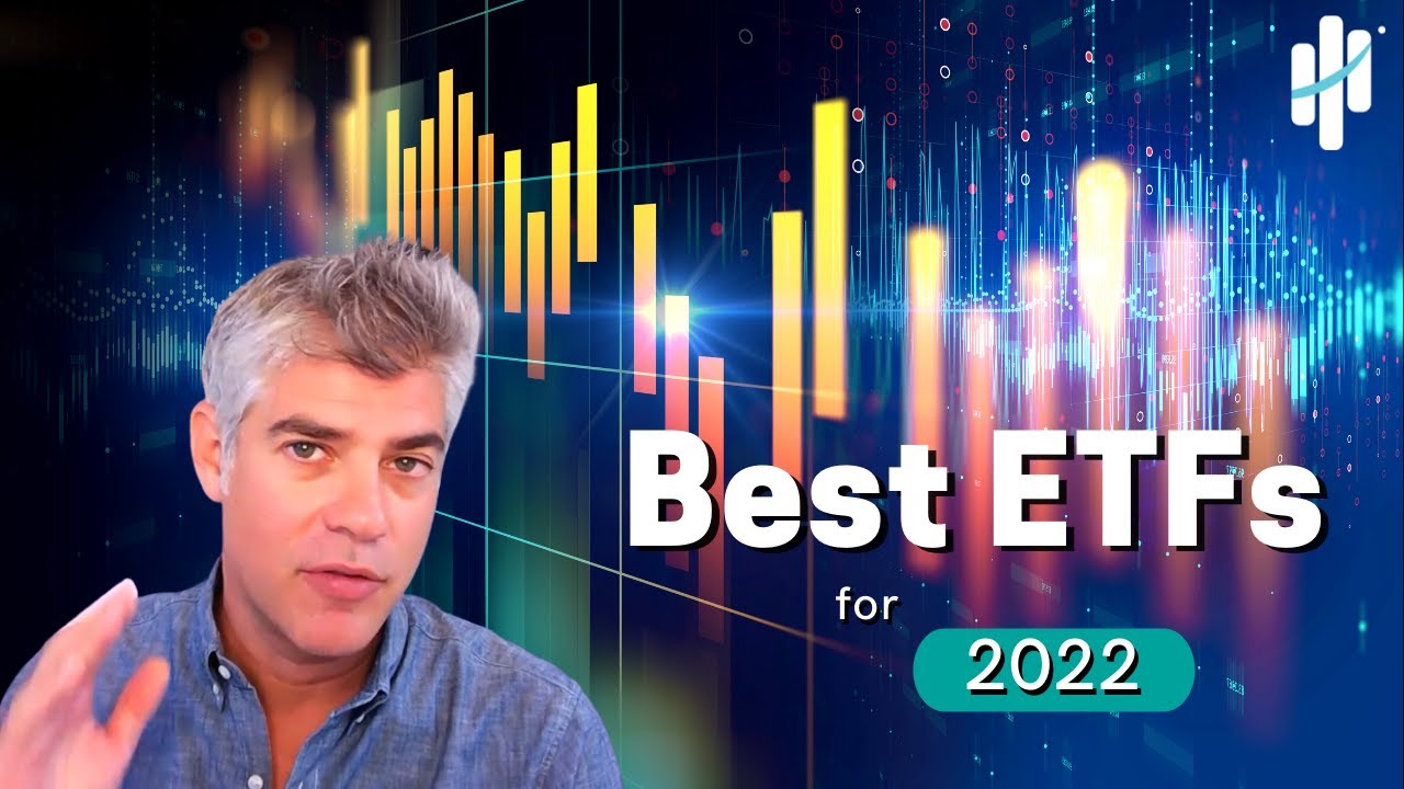 Best ETFs for 2022