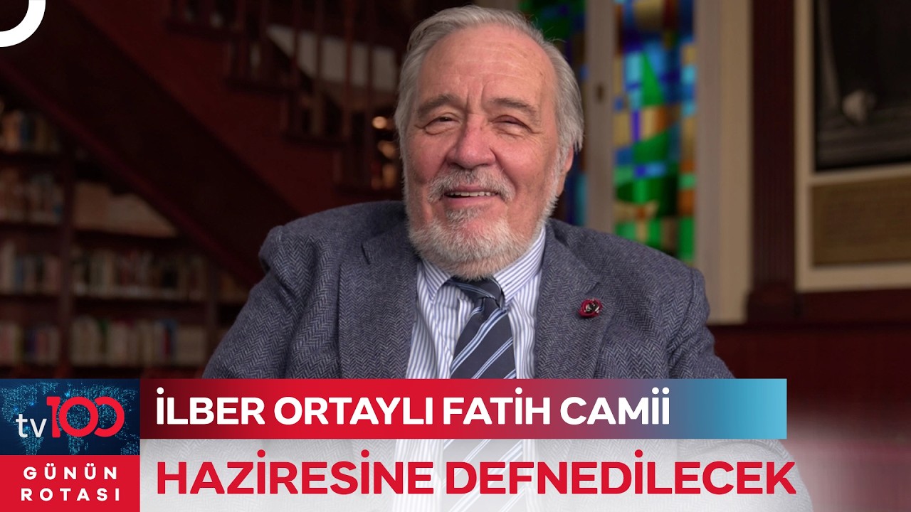 İlber Ortaylı Son Yolculuğuna Uğurlanıyor | Günün Rotası