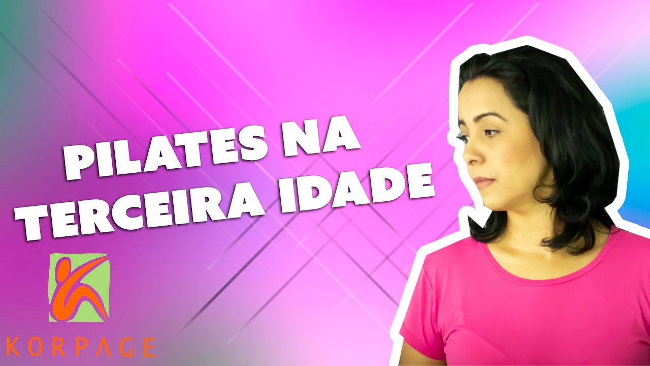 Korpage Tips - Pilates na Terceira Idade