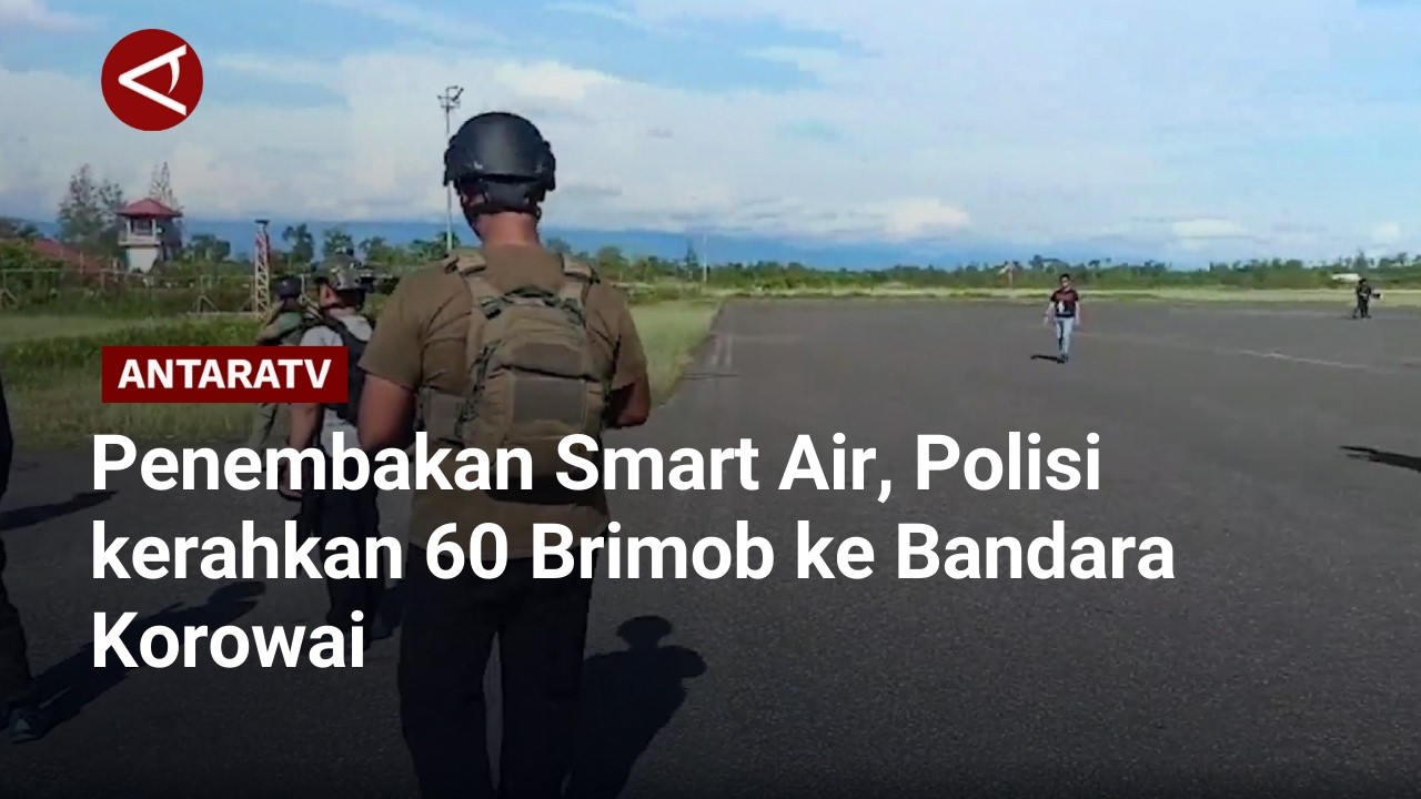 Penembakan Smart Air, Polisi kerahkan 60 Brimob ke Bandara Korowai