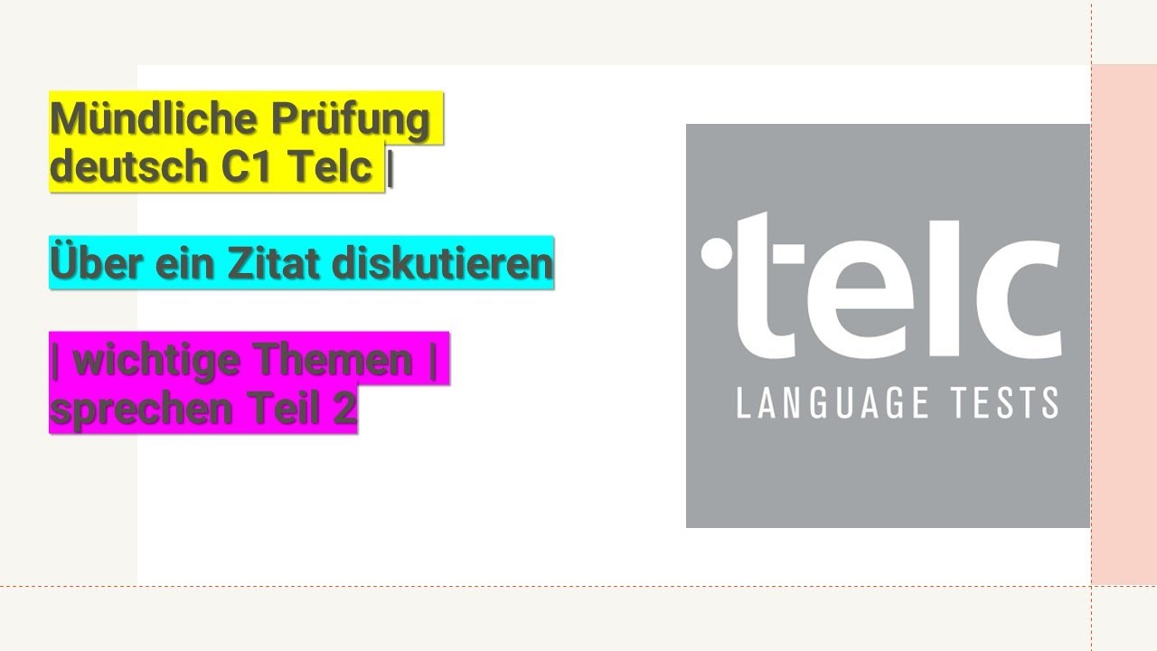 Mündliche Prüfung deutsch C1 Telc | Über ein Zitat diskutieren ( die wichtigsten Themen)