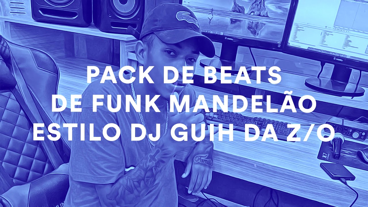 Pack de Beats de Funk Mandel&atilde;o estilo DJ Guih da Z/O + Drum Kit de Funk Mandel&atilde;o - Download Gr&aacute;tis