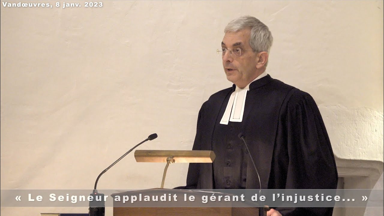 « Le Seigneur applaudit le gérant de l’injustice !? » (Luc 16:1-13)