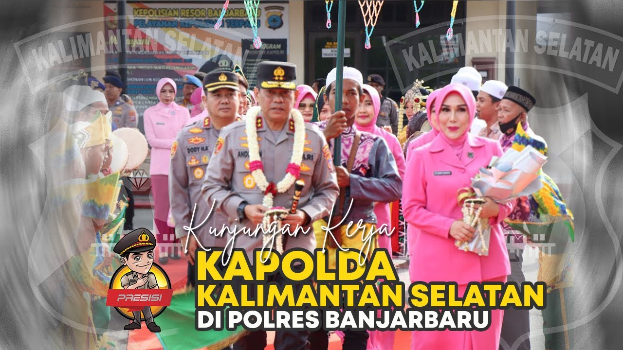 Kunjungan Kerja Kapolda Kalimantan Selatan