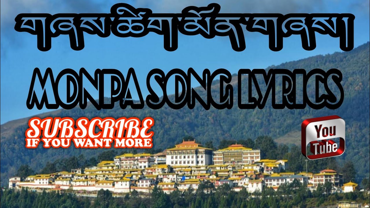 Lyrics/ Monpa song satha rinpo mewong khan.