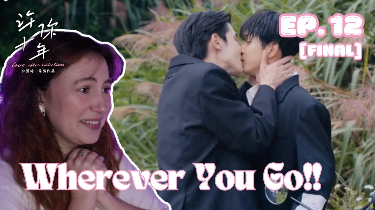 Love After Addiction (许你十年) | Episode 12 [FINAL] | MireiaTV Reaction Video