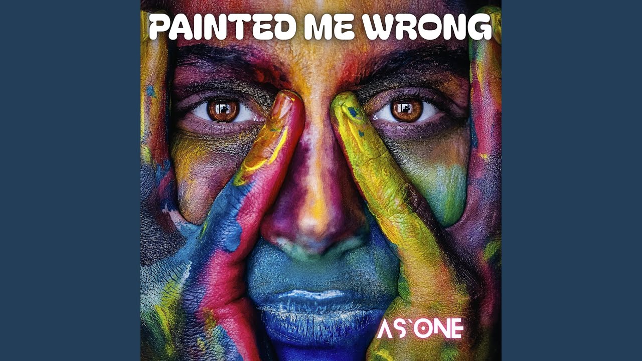 Painted me wrong