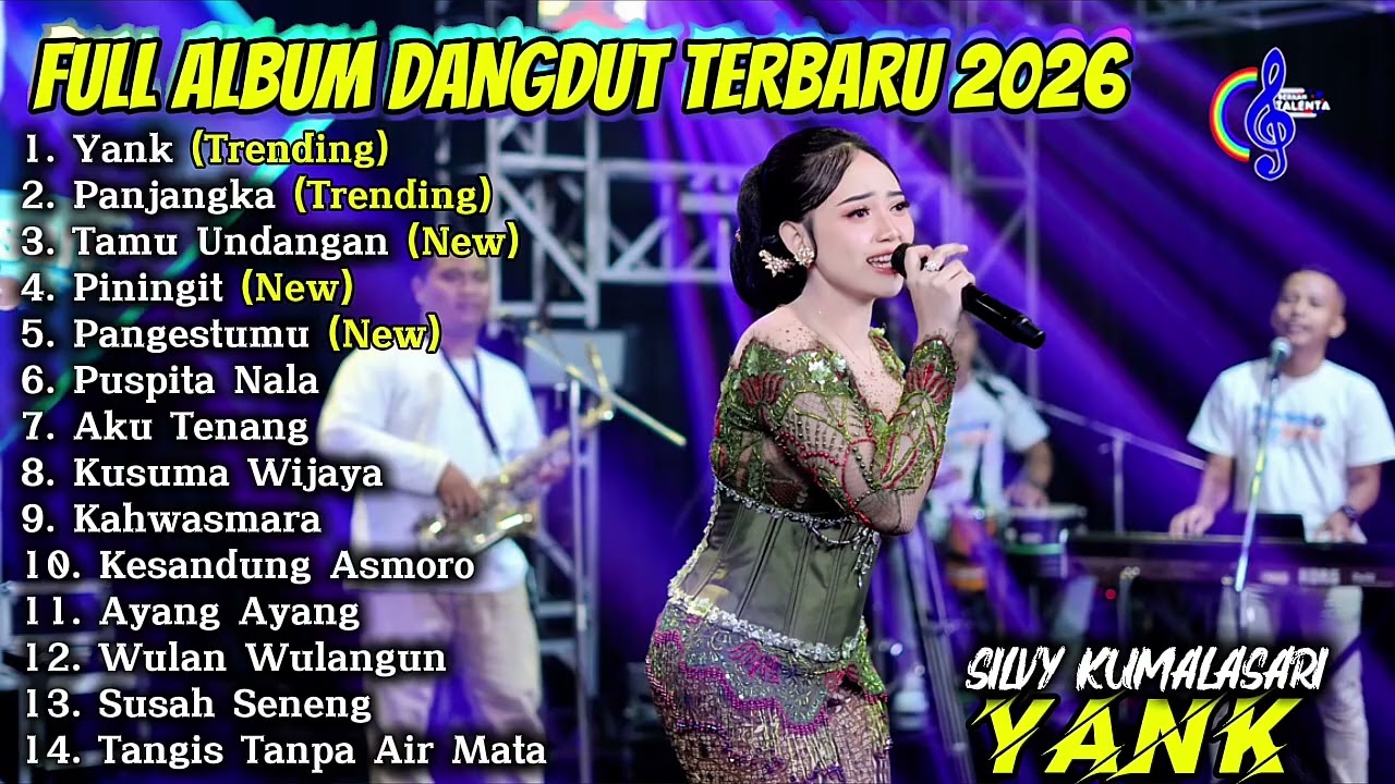 YANK - SILVY KUMALASARI FULL ALBUM DANGDUT TERBARU 2026