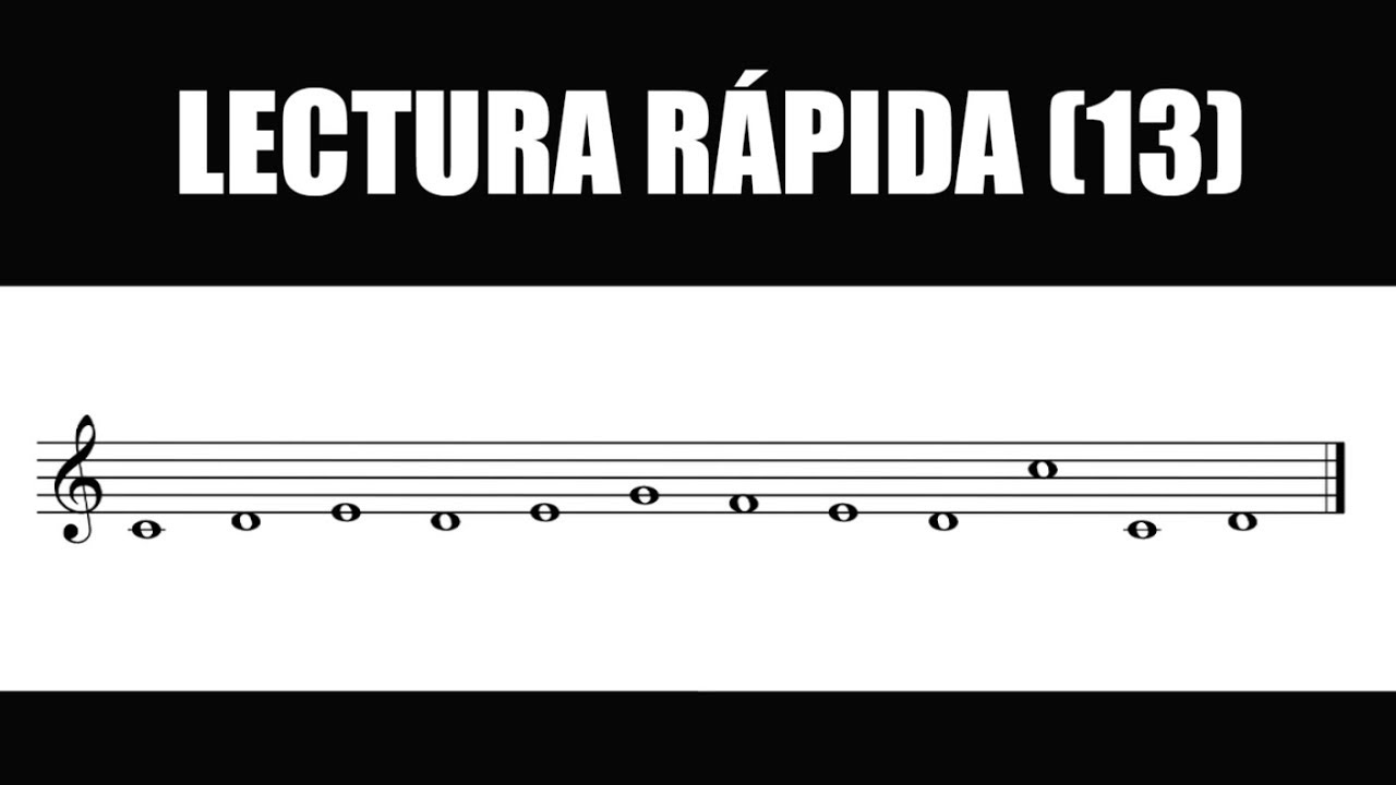 ♫  LECTURA MUSICAL |  Lectura Rápida (13) de Notas Musicales
