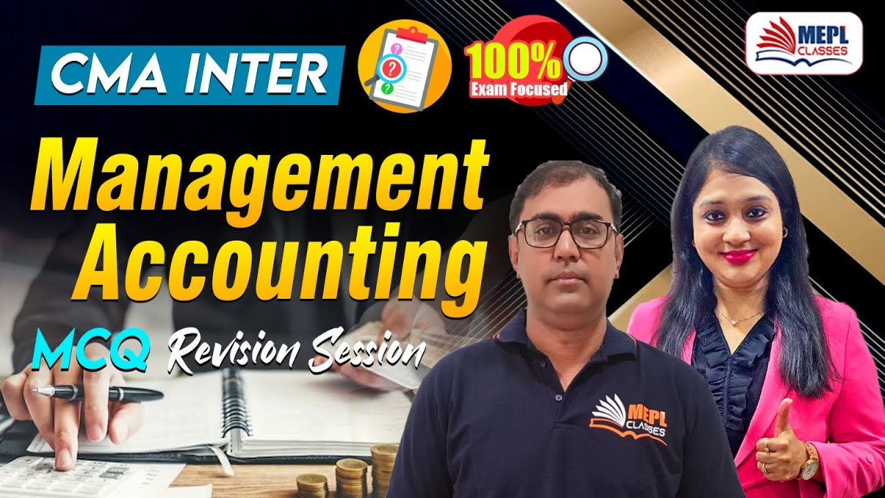 CMA Inter - Management Accounting | MCQ's Revision🔥| MEPL Classes