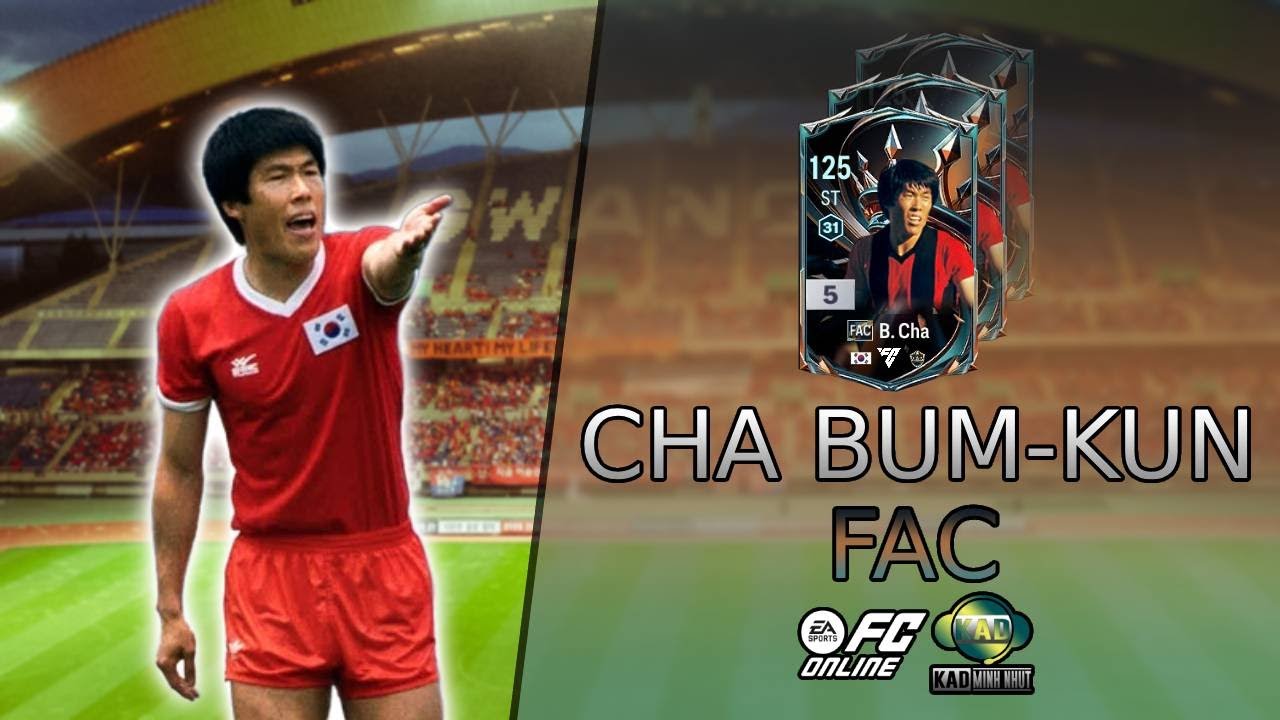 Review Cha Bum-Kun mùa FAC FCO | Review FAC | KaD Minh Nhựt
