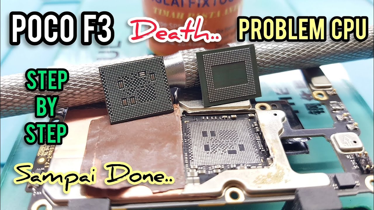 ATASI POCO F3 MATI TOTAL ‼ PROSES REBALLING CPU POCO F3 ✅