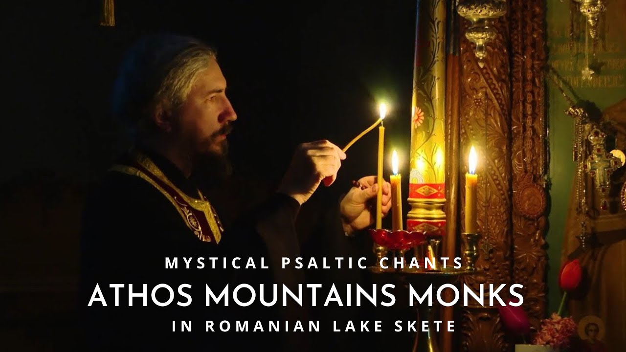 Mystical Psaltic Chants: Athos Mountains Monks in Romanian Lake Skete