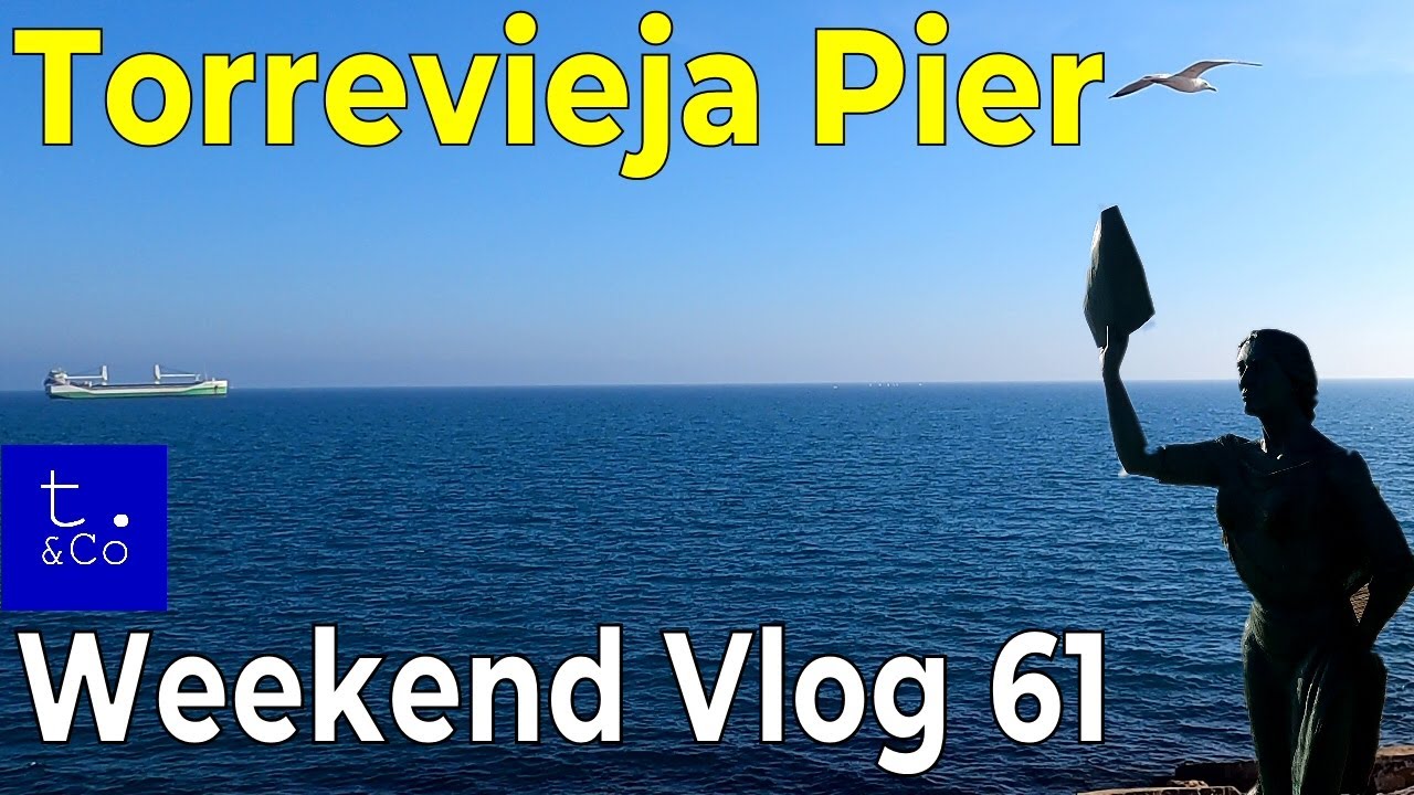 Torrevieja Pier first walk. Vlog 61