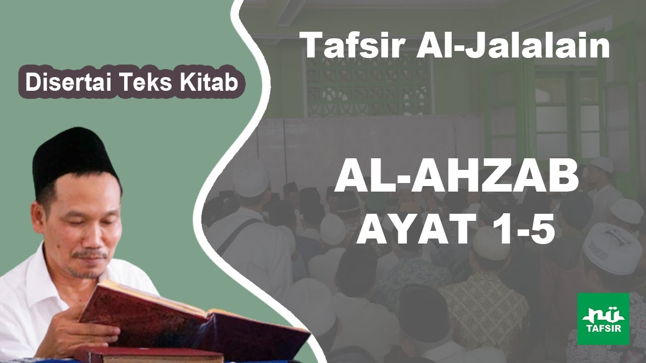 Ngaji Tafsir Al-Jalalain # Al-Ahzab # Ayat 1-5 # Disertai Teks Kitab | Gus Baha Terbaru