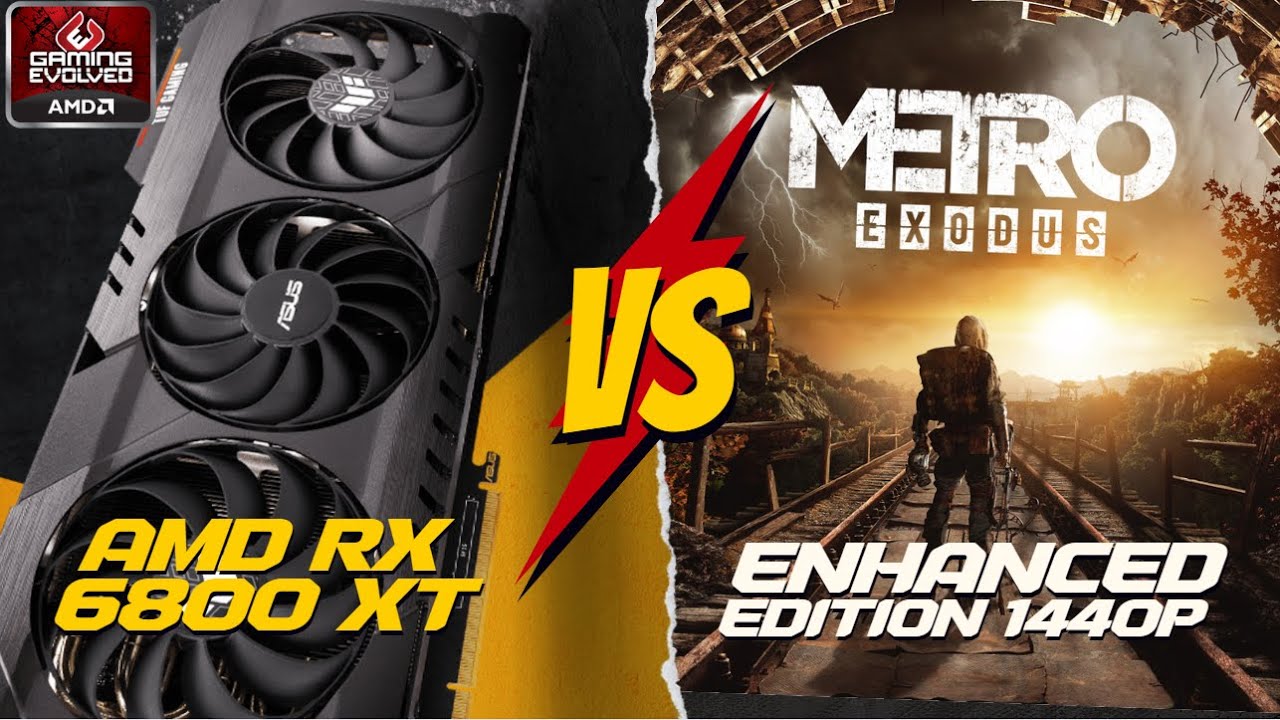 AMD Radeon RX6800XT vs Metro Exodus Enhanced | 1440P | Ray Tracing