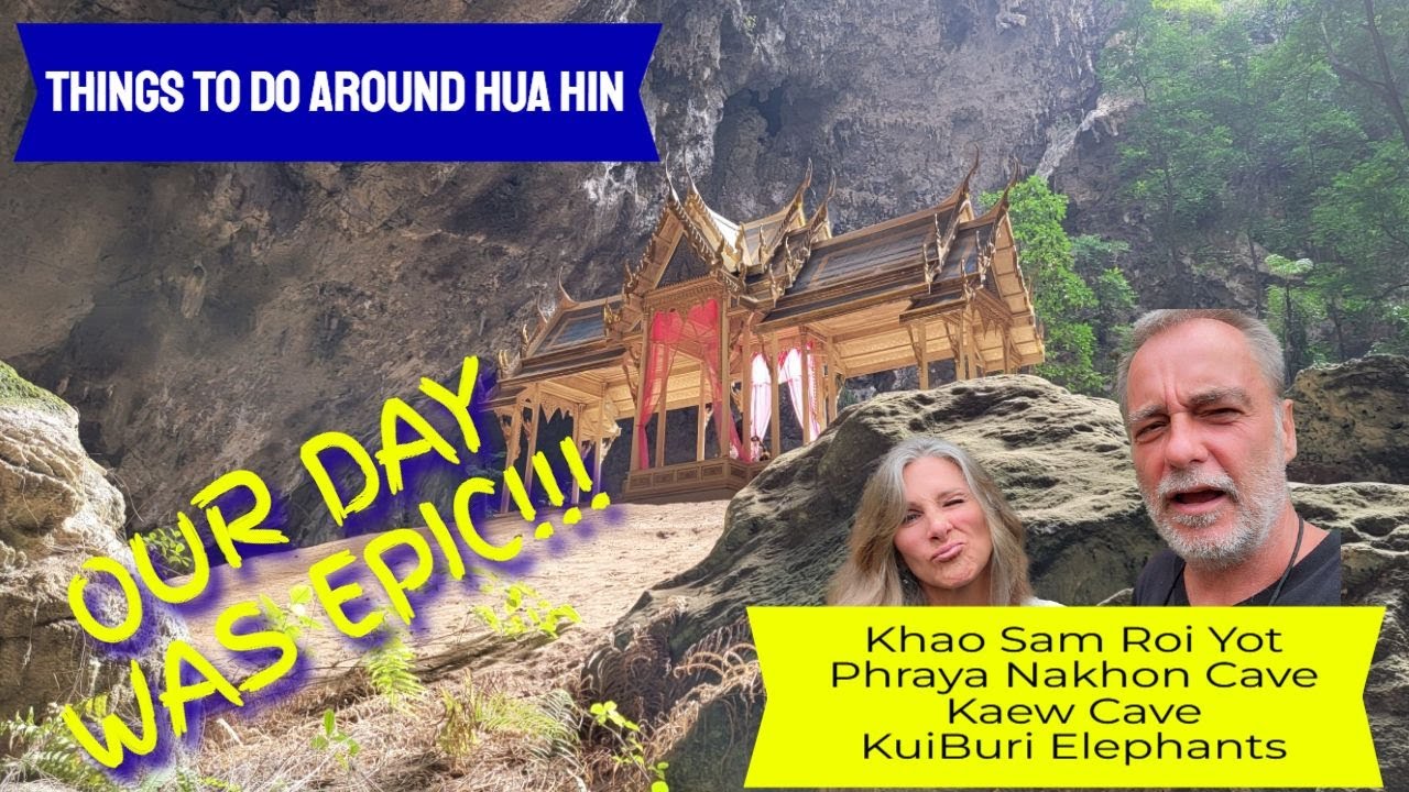 Things To Do Around Hua Hin - Khao Sam Roi Yot - Phraya Nakhon Cave - Kaew Cave - KuiBuri Park