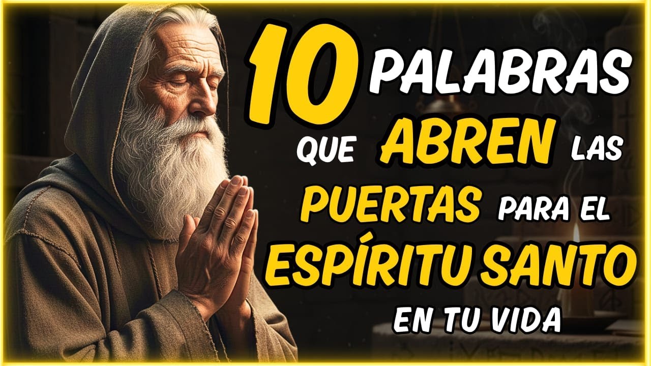 ✨ 10 PALABRAS QUE ABREN LAS PUERTAS ESPIRITUALES AL PODER DEL ESPÍRITU SANTO