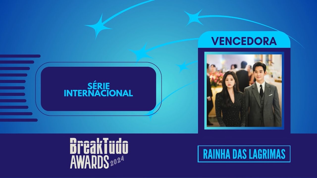 Rainha das L&aacute;grimas (Queen Of Tears) leva S&eacute;rie Internacional | BreakTudo Awards 2024