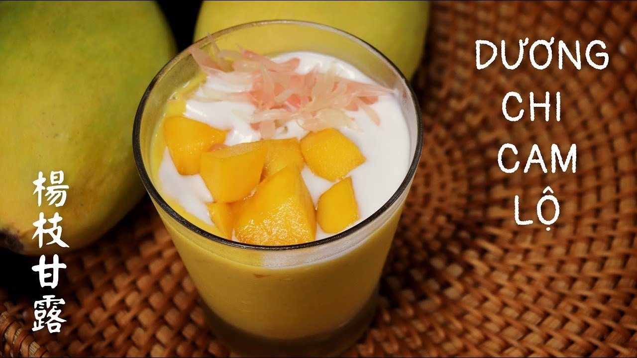 Dương Chi Cam Lộ - Món Tráng Miệng Của Nhà Hàng Người Hoa  - 楊枝甘露。