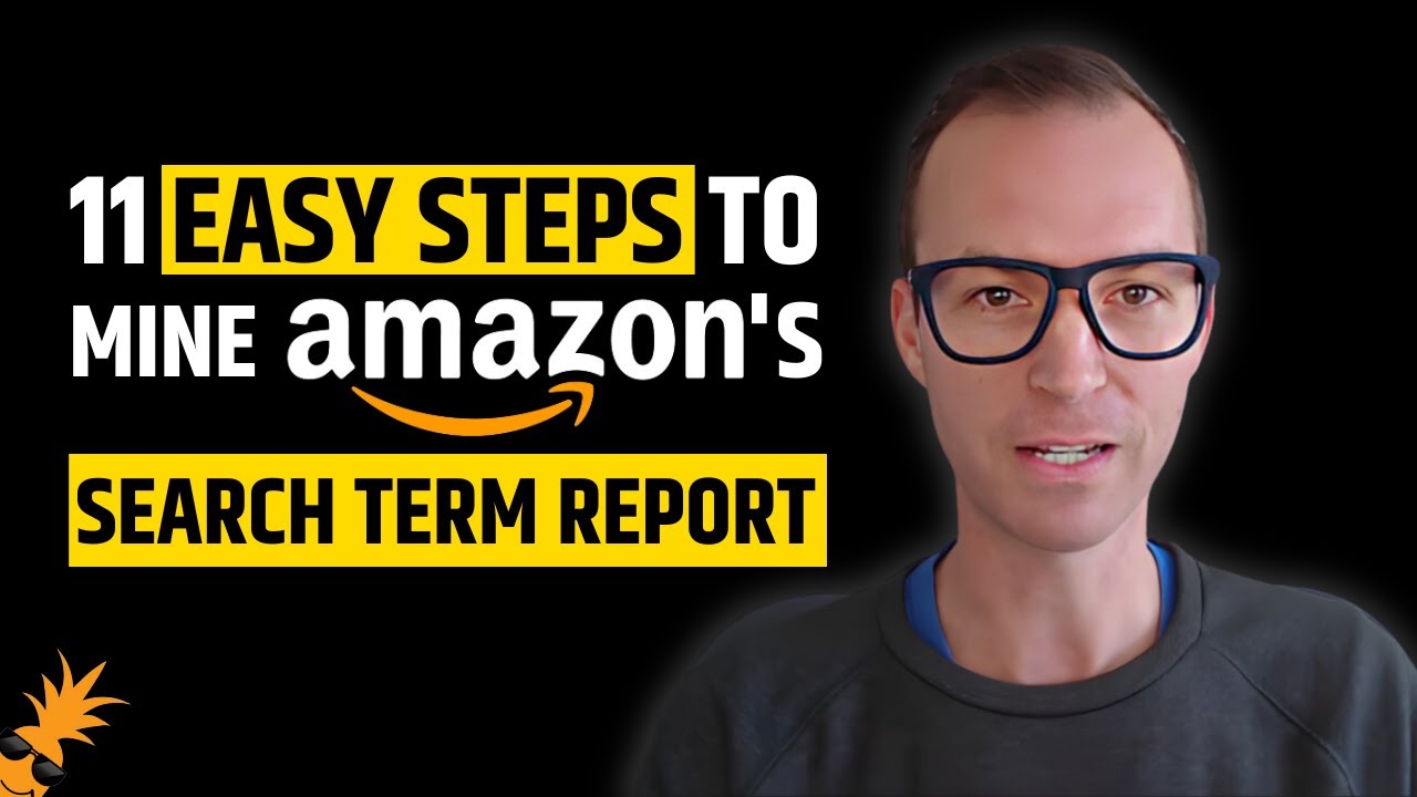 11 Easy Steps to Mine Amazon's Search Term Report to SCALE AMAZON PPC