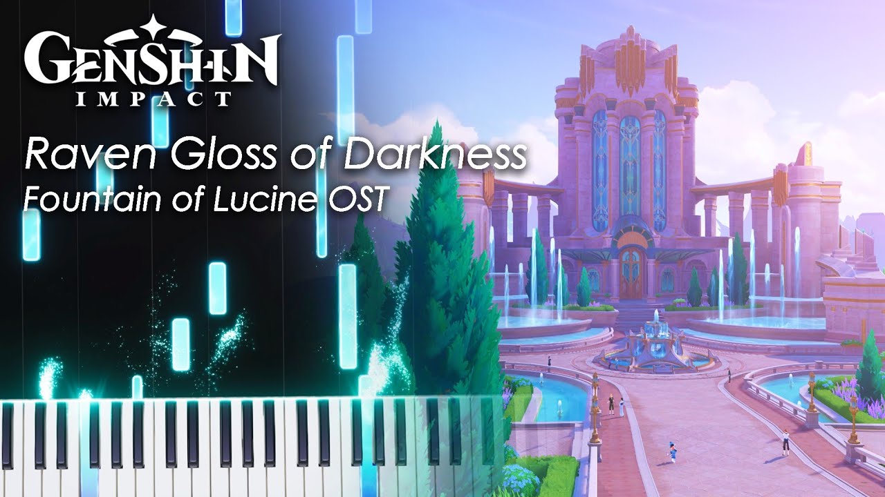 Raven Gloss of Darkness 「Fontaine Piano OST」- Genshin Impact Piano Tutorial / Arrangement