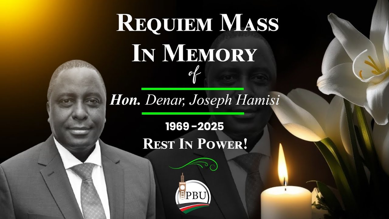 REQUIM MASS FOR THE LATE HON. DENAR JOSEPH HAMISI