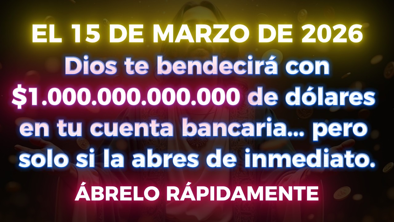🤑🤑 DIOS TE BENDECIRÁ CON $1000 BILLONES EN TU CUENTA BANCARIA
