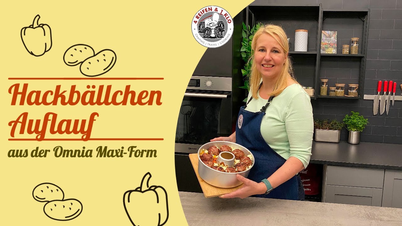 Hackbällchen Auflauf | 4Reifen1Klo Omnia Maxiform Rezepte |