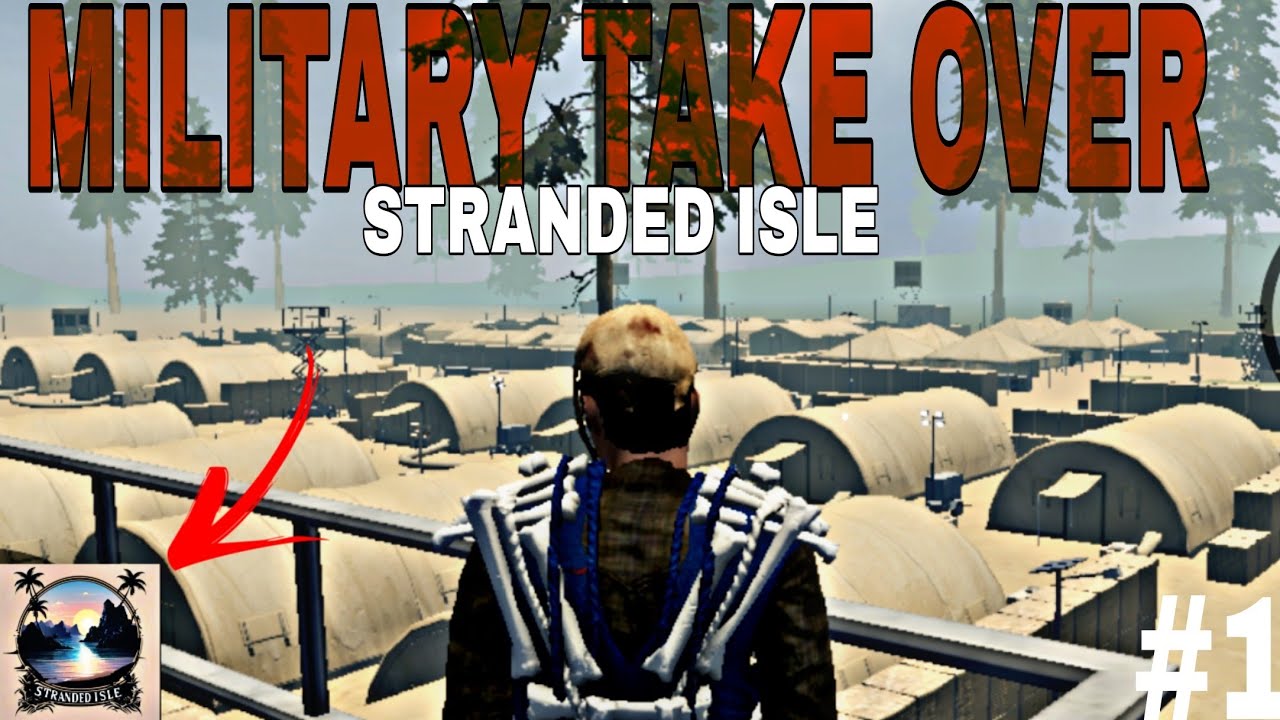 STRANDED ISLE/ LIVING BESIDE THE NEW MILITARY BASE AS A SOLO #strandedisle