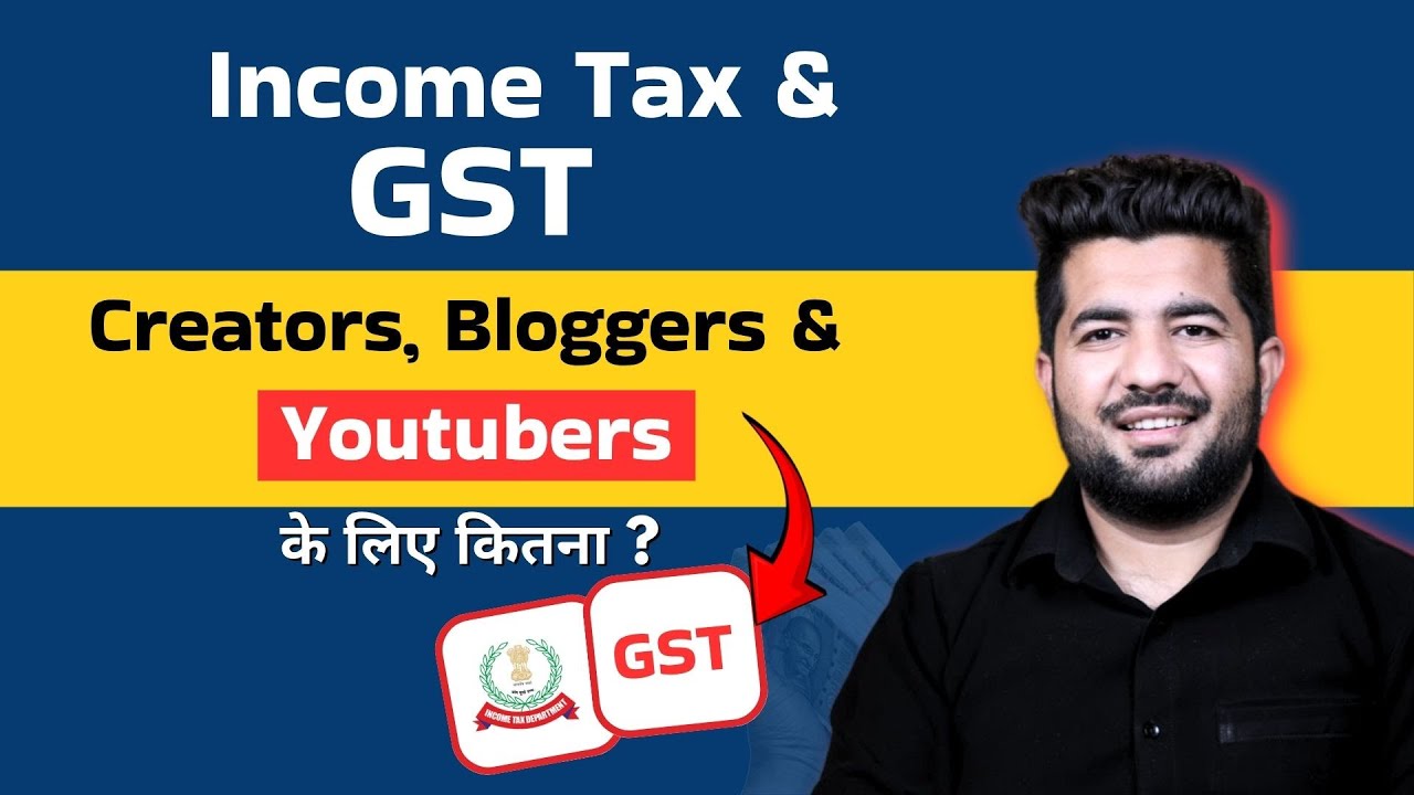 Income Tax & Gst for Bloggers , Creators & Youtubers | Tax on adsense ,Affiliate earning |simplified