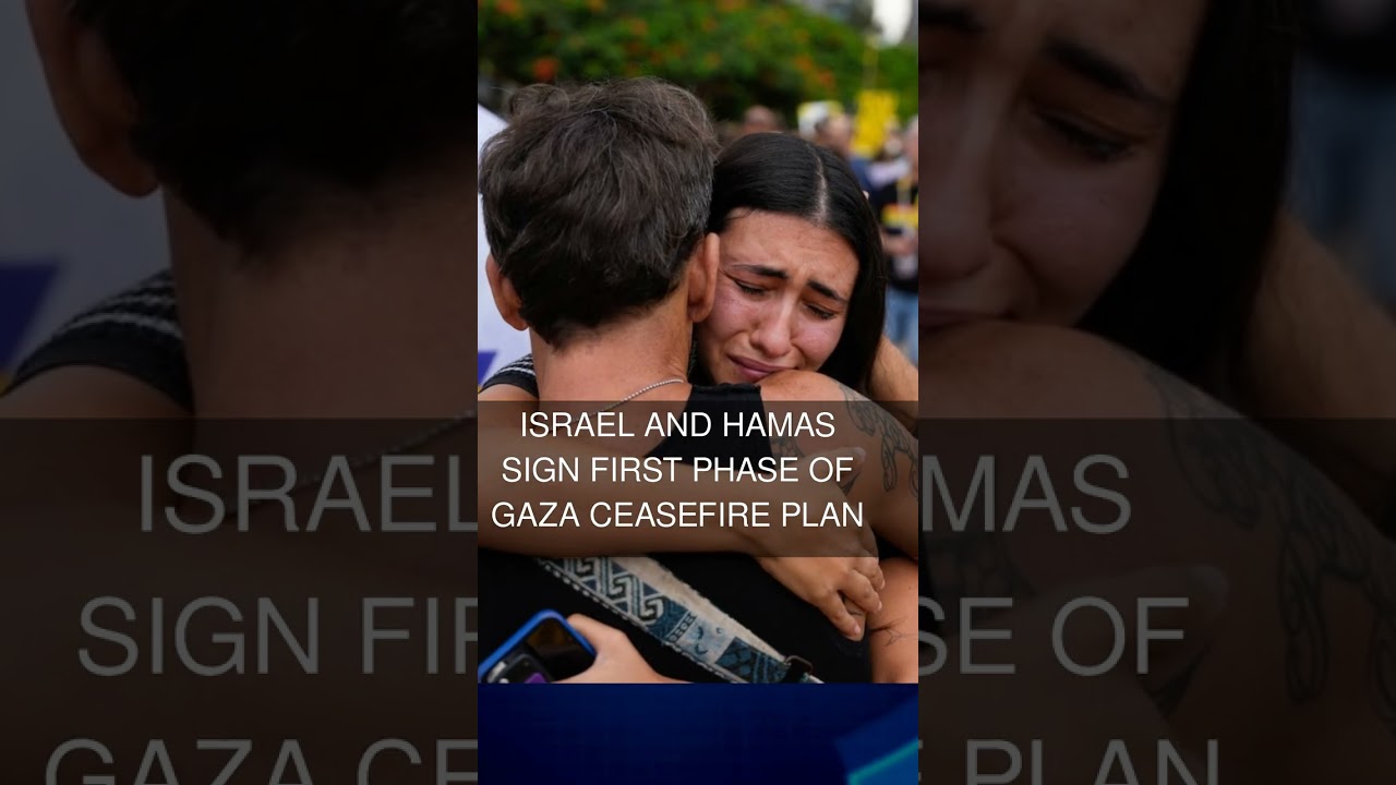 Israel and Hamas sign first phase of Gaza ceasefire plan