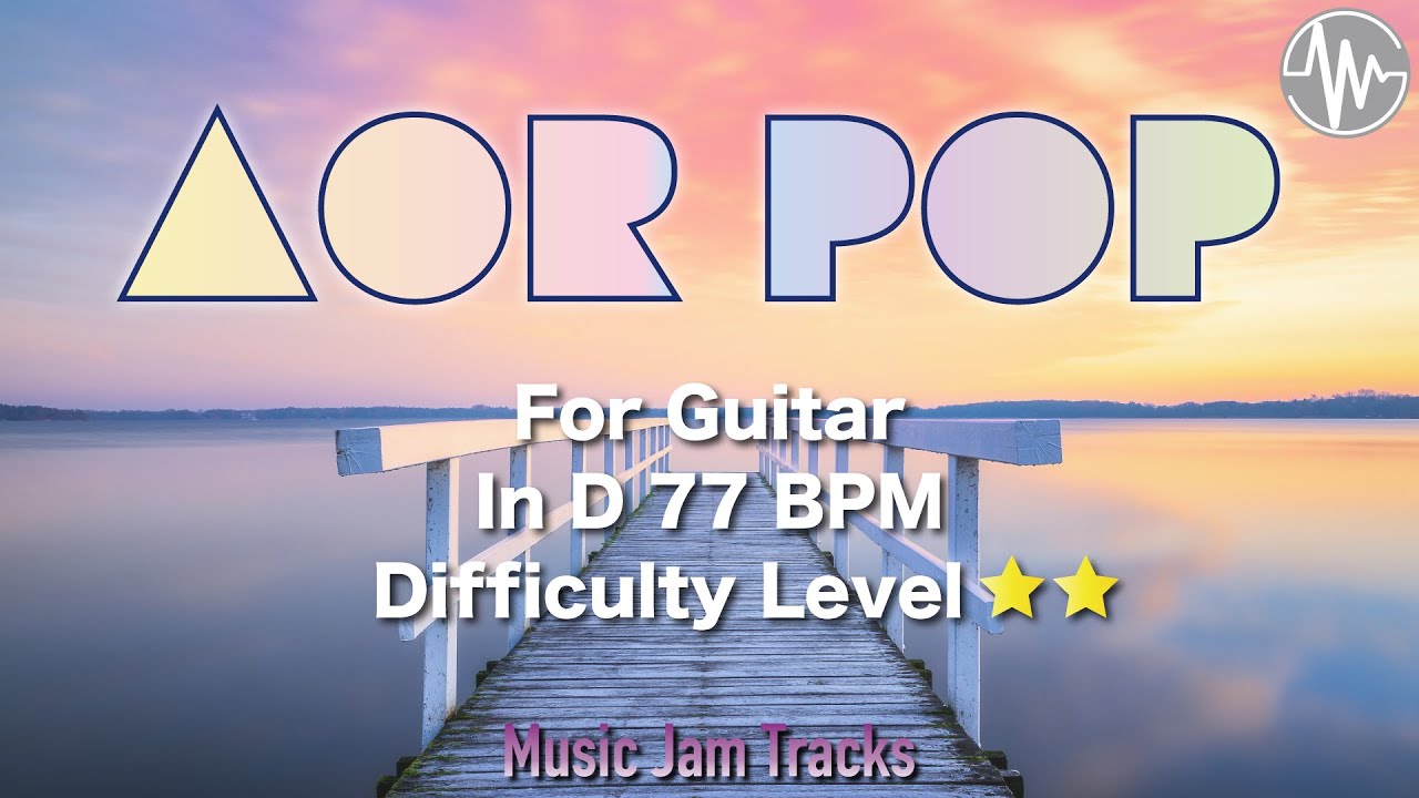 AOR Pop Jam for【Guitar】D Major BPM77 | No Guitar  Backing Track