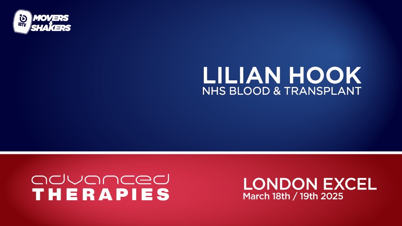 Lilian Hook - NHS Blood & Transplant talks to IBTV at Terrapinn's Advanced Therapies 2025