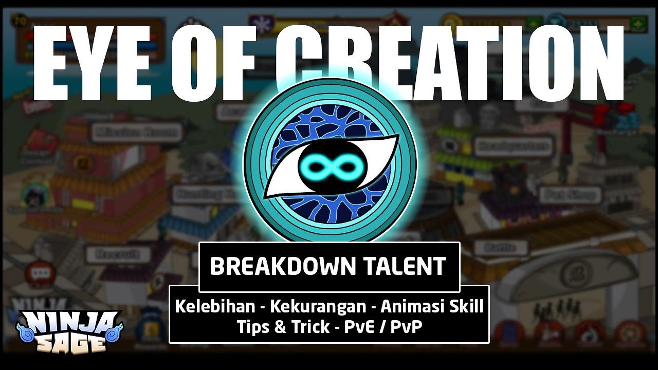 Breakdown Ninja Sage Talent Part 4 | Eye of Creation